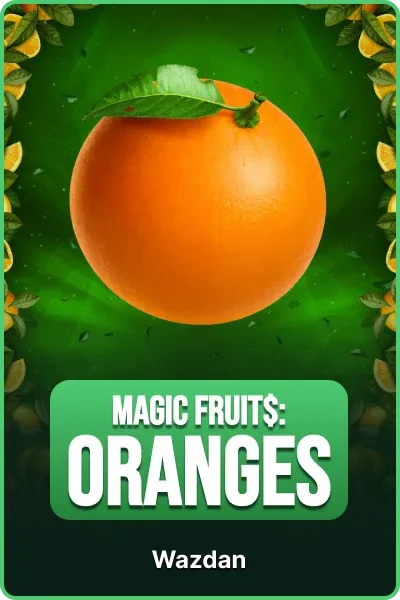 Magic Fruit$: Oranges